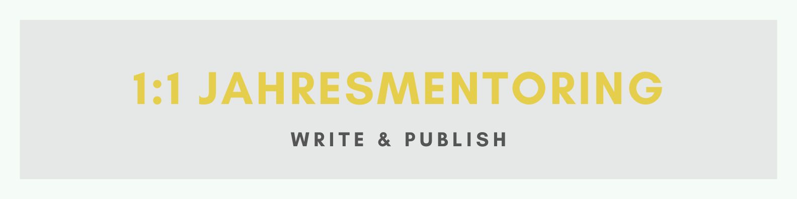 Business-Buch Mentoring Buchschreiben und Buchveröffentlichung, Banner fürs Angebot mit gelber Schrift