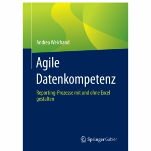 Andrea Weichand Agile Datenkompetenz Springer Gabler Verlag